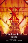 X JAPAN - The Last Live Movie Streaming Online