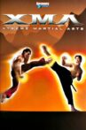 XMA: Xtreme Martial Arts Movie Streaming Online