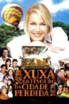 Xuxa e o Tesouro da Cidade Perdida Movie Streaming Online