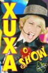 Xuxa O Show Movie Streaming Online