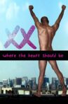 Xx: Where Your Heart Should Be Movie Streaming Online