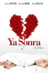Ya Sonra? Movie Streaming Online