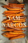 Yam Narcos Movie Streaming Online