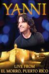 Yanni: Live at El Morro Puerto Rico Movie Streaming Online