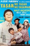Yaşar Ne Yaşar Ne Yaşamaz Movie Streaming Online