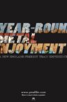Year-round Metal Enjoyment Movie Streaming Online