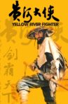 Yellow River Fighter Movie Streaming Online