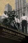 Yesterday's Witness: A Tribute to the American Newsreel Movie Streaming Online