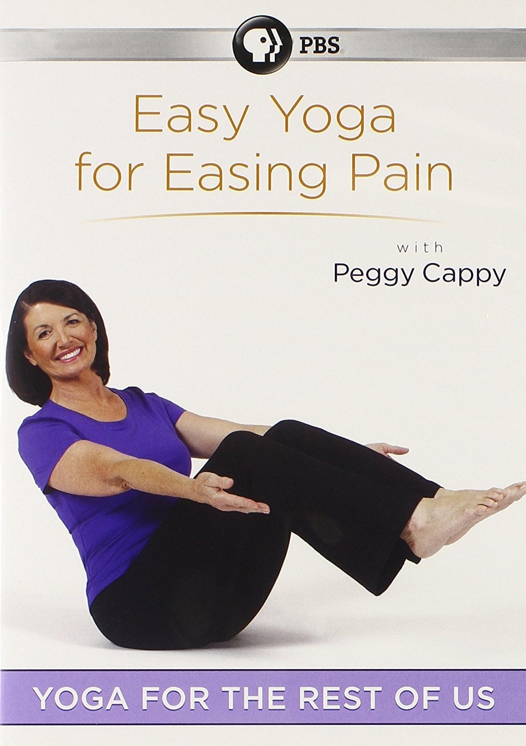 Relieving Stress With Yoga With Peggy Cappy Yoga for the Rest of Us with Peggy Cappy: Easy Yoga for Easing Pain