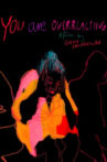 You Are Overreacting Movie Streaming Online