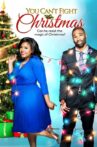 You Can't Fight Christmas Movie Streaming Online