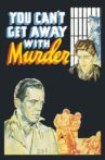 You Can't Get Away with Murder Movie Streaming Online