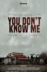 You Don't Know Me Movie Streaming Online
