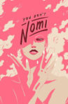 You Don't Nomi Movie Streaming Online