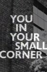 You in Your Small Corner Movie Streaming Online