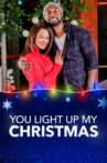 You Light Up My Christmas Movie Streaming Online