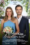You May Kiss the Bridesmaid Movie Streaming Online