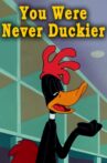 You Were Never Duckier Movie Streaming Online
