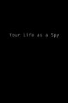 Your Life as a Spy Movie Streaming Online