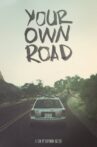 Your Own Road Movie Streaming Online