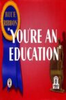 You're an Education Movie Streaming Online