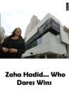 Zaha Hadid... Who Dares Wins Movie Streaming Online