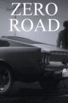 Zero Road Movie Streaming Online