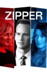 Zipper Movie Streaming Online