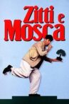 Zitti e mosca Movie Streaming Online