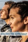 Zoe and the Astronaut Movie Streaming Online