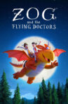 Zog and the Flying Doctors Movie Streaming Online