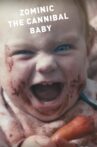 Zominic the Cannibal Baby Movie Streaming Online