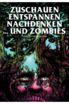 Zuschauen, Entspannen, Nachdenken und Zombies Movie Streaming Online