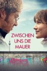 Zwischen uns die Mauer Movie Streaming Online