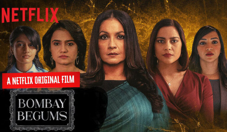 Netflix’s Bombay Begums: A Riveting Portrayal of Matriarchy