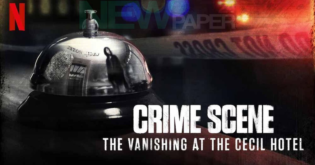 Crime Scene: The Vanishing of the Cecil Hotel