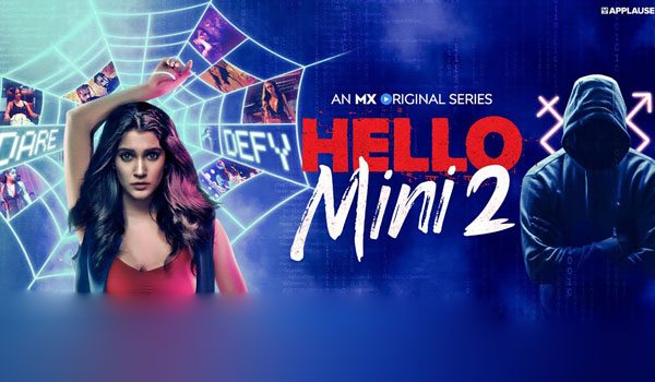 Hello Mini 2 : The Stranger Returns In MX Player’s Psychological Drama!