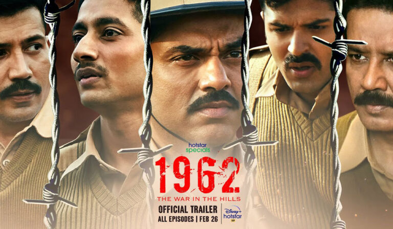 1962: The War in the Hills Tells An Untold Tale of Indian Army Brave-Hearts!