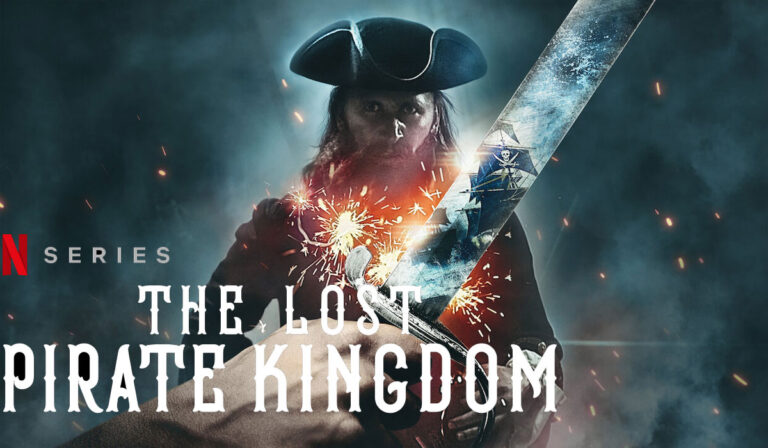 Netflix’s The Lost Pirate Kingdom Introduces The “Real” Pirates of Caribbean