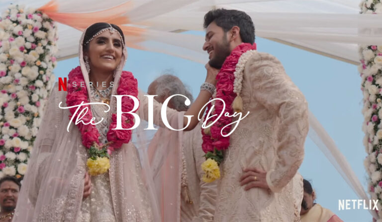 The Big Day Highlights Netflix’s Love for the Great Indian Wedding!