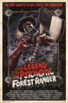 The Legend of the Psychotic Forest Ranger