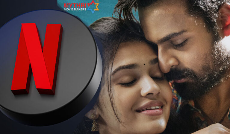 Why Uppena Chose Netflix As Its Digital Partner?