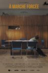 À marche forcée Movie Streaming Online