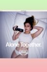 Alone Together Movie Streaming Online