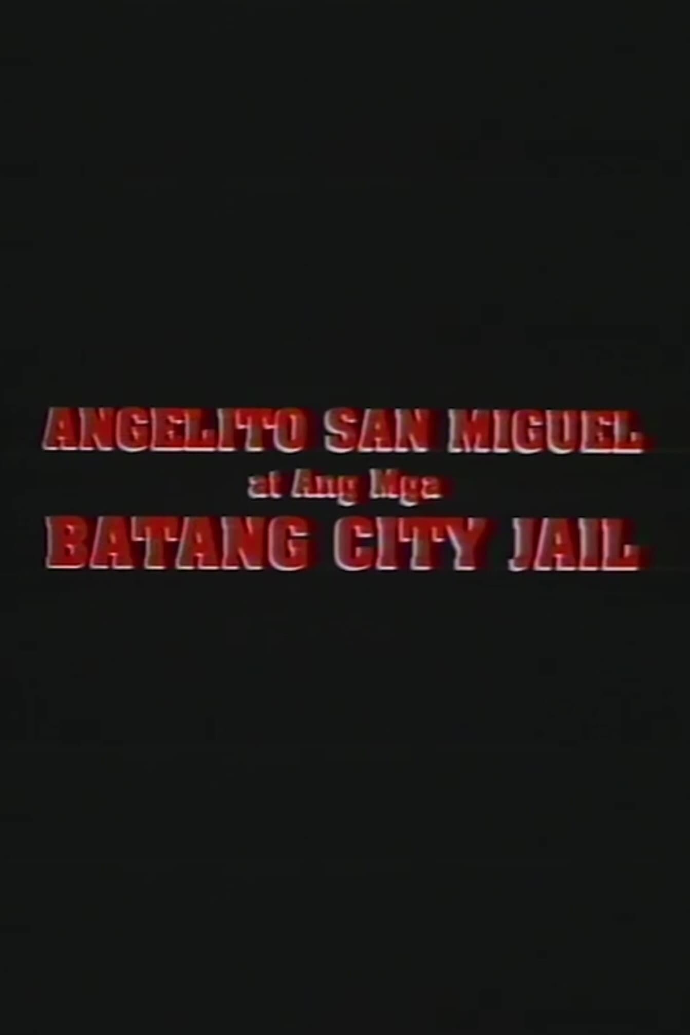 Ang Mga Batang City Jail Tagalog Movie 