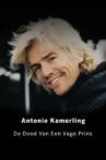 Antonie Kamerling: De dood van een vage prins Movie Streaming Online