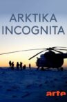 Arktika incognita Movie Streaming Online