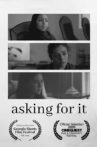 Asking For It Movie Streaming Online