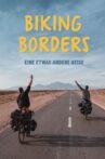 Biking Borders - eine etwas andere Reise Movie Streaming Online