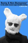 Bunny & Non-Bunnyness Movie Streaming Online